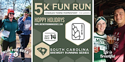 Imagem principal do evento Hoppy Holidays 5k + Charles Towne Fermentory Garden | 2024 SC Brewery Run