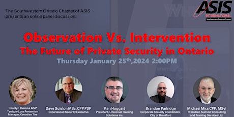 Imagem principal do evento Panel Discussion: Observation vs Intervention; The Future of Private Security in Ontario
