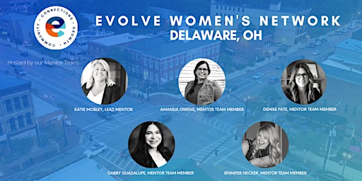 Hauptbild für Evolve Women's Network: Delaware, OH (In-Person)
