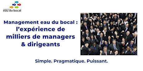 Management EAU DU BOCAL : l’expérience de milliers de managers & dirigeants