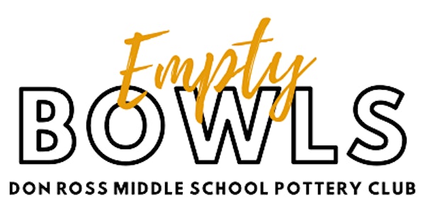 Don Ross Middle School Empty Bowls Fundraiser