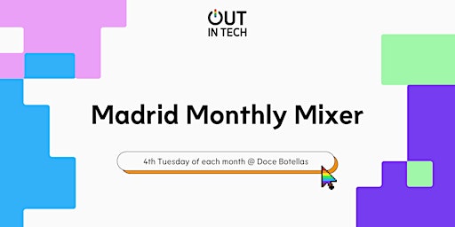 Hauptbild für Out in Tech Madrid | Monthly Mixer