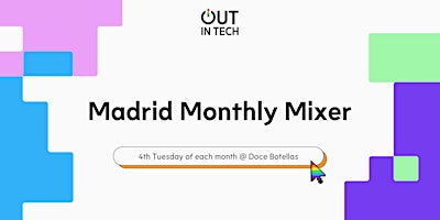 Primaire afbeelding van Out in Tech Madrid | Monthly Mixer