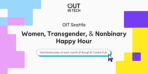 Imagem principal de Out in Tech Seattle | Monthly Women, Transgender, & Nonbinary Happy Hour