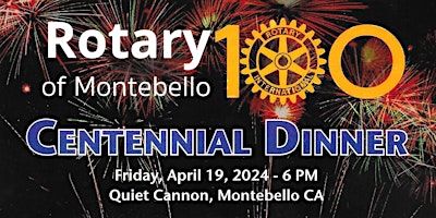 Primaire afbeelding van Rotary of Montebello Centennial Dinner