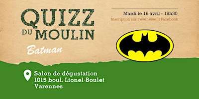 Quiz du Moulin - 16 avril - Varennes primary image