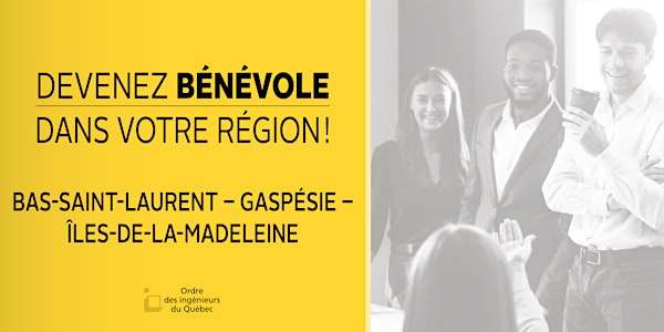 Soirée d'information - Bas-Saint-Laurent-Gaspésie-Îles-de-la-Madeleine - Devenez bénévole de l'Ordre dans votre région!