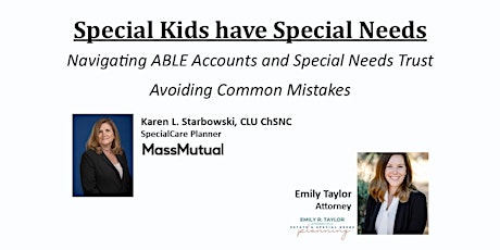 Special Kids have Special Needs- ABLE Accounts and Special Needs Trust