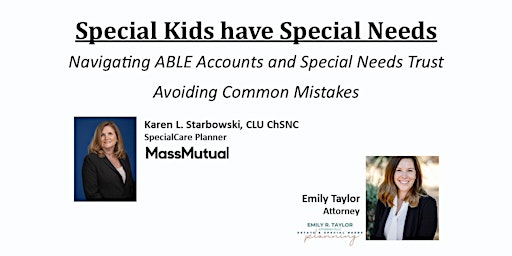 Primaire afbeelding van Special Kids have Special Needs- ABLE Accounts and Special Needs Trust