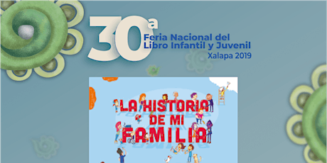 Imagen principal de Presentación  "La Historia de mi Familia" - Feria del Libro Infanitl Xalapa