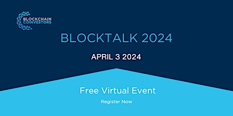 BlockTalk 2024: Blockchain Investment Strategies for Wealth Advisors