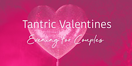 Tantric Valentines - Evening for Couples primary image