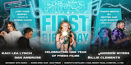 PheesFilms 1st Birthday