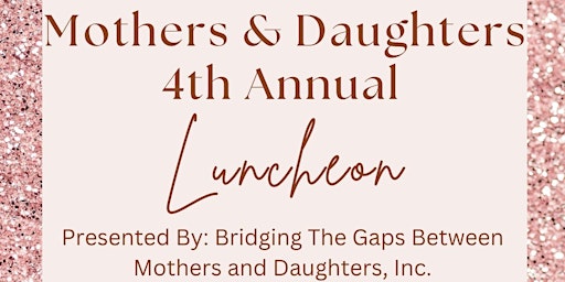 Imagem principal do evento Mothers & Daughters Luncheon