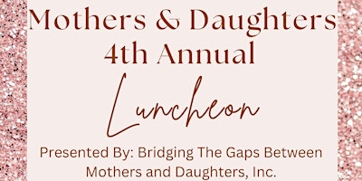Imagen principal de Mothers & Daughters Luncheon