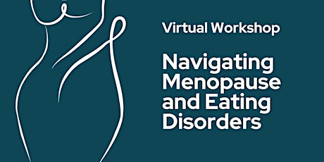 Imagen principal de Navigating Eating Disorders and Menopause