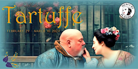 Molière's TARTUFFE - A Live Play by the Mercury Players primary image