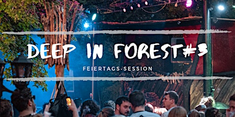 Deep in Forest #3 // 24.August.19