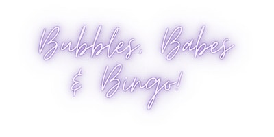 Bubbles, Babes & Bingo primary image