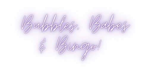 Primaire afbeelding van Bubbles, Babes & Bingo