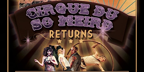 Dem Damn Dames Burlesque Presents...Cirque du So Weird Returns! primary image