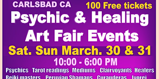 Immagine principale di Carlsbad CA- Psychic & Holistic Healing Art Fair Events - March 30 & 31 