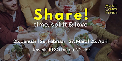 Share! time, spirit & love | Munich Church Refresh primary image