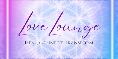 Level One Love Lounge- Harness your Passion and Power