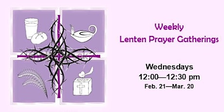 Hauptbild für 4-UCC PA Conference Noontime Lenten Prayer Gatherings