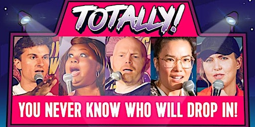 Immagine principale di Totally! Standup Comedy With Comics from HBO and Netflix 