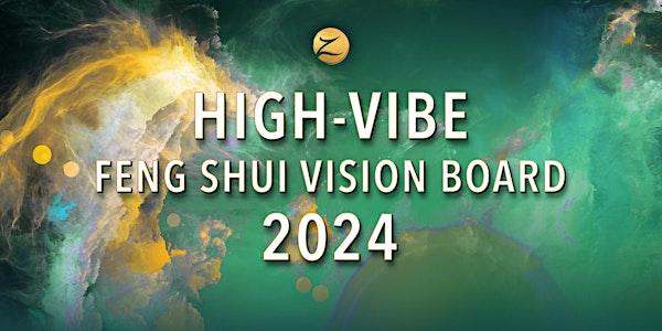 High-Vibe Feng Shui Vision Board Workshop 2024: Year of Wood Dragon  Registration, Multiple Dates