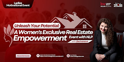 Primaire afbeelding van Unleash Your Potential: A Women's Exclusive Real Estate Empowerment Event