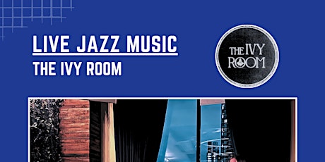 NYC LIVE JAZZ MUSIC - The Ivy Room, Restaurant & Piano Lounge