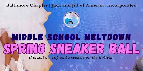 Baltimore Chapter  Middle School Meltdown: Spring Sneaker Ball