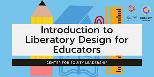 Image principale de Intro to Liberatory Design for Educators | June 18, 2024