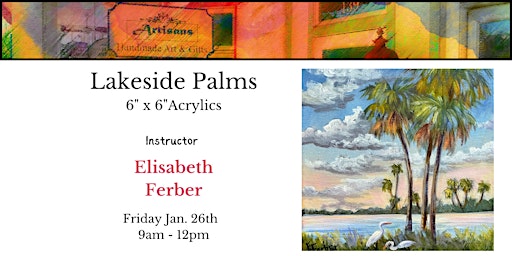 Imagem principal do evento Lakeside Palms Acrylics 6" x 6"