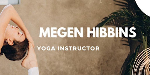 ‍ ZOOM - Friday 30 minute YOGA with Megen Hibbins ‍ primary image