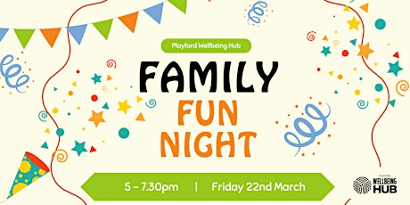Hauptbild für Family Fun Night - Playford Wellbeing Hub