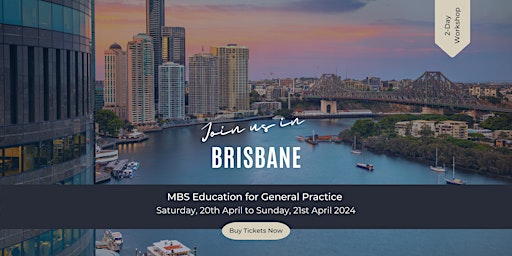 Hauptbild für The New GP MBS Education Workshop 2 Day Event - BRISBANE