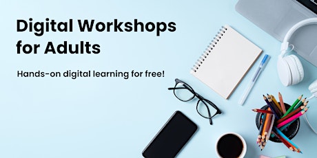 Digital Workshop for Adults - Digital Safety for Children