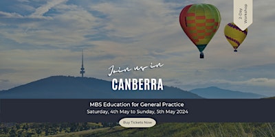 The New GP MBS Education Workshop 2 Day Event – CANBERRA
