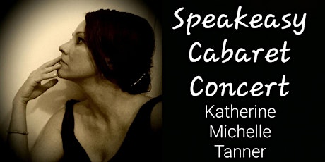 Speakeasy Cabaret Fundraiser Concert with Katherine Michelle Tanner