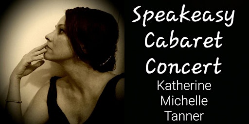 Primaire afbeelding van Speakeasy Cabaret Fundraiser Concert with Katherine Michelle Tanner