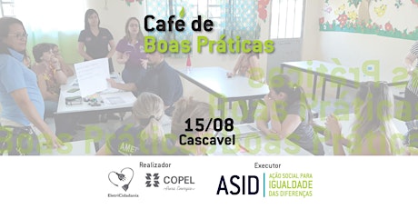 Imagem principal do evento Café de Boas Práticas: Voluntariado Transformador - Copel & ASID - Cascavel