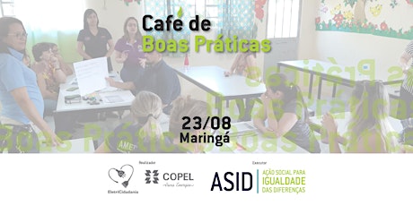 Imagem principal do evento Café de Boas Práticas: Voluntariado Transformador - Copel & ASID - Maringá
