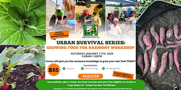 Urban Survival: Growing Food For Harmony Workshop