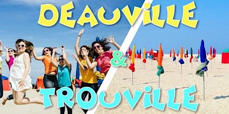 Découverte de Deauville & Trouville - DAY TRIP - 14 avril