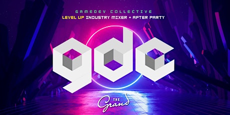 GDC 2024 Level Up Mixer + After Party primary image