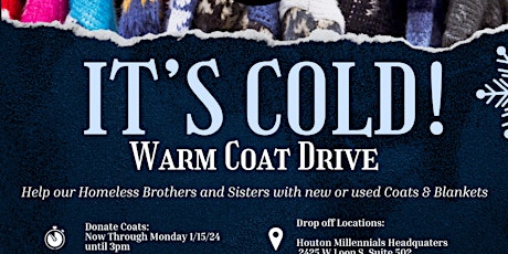 Imagen principal de ITS COLD!: Warm Coat & Blanket Drive For The Homeless