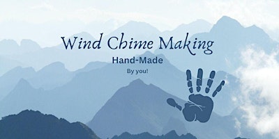 Wind Chime Making Workshop primary image